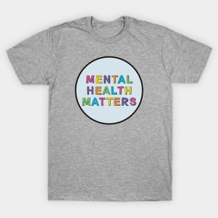 Mental Health Matters T-Shirt